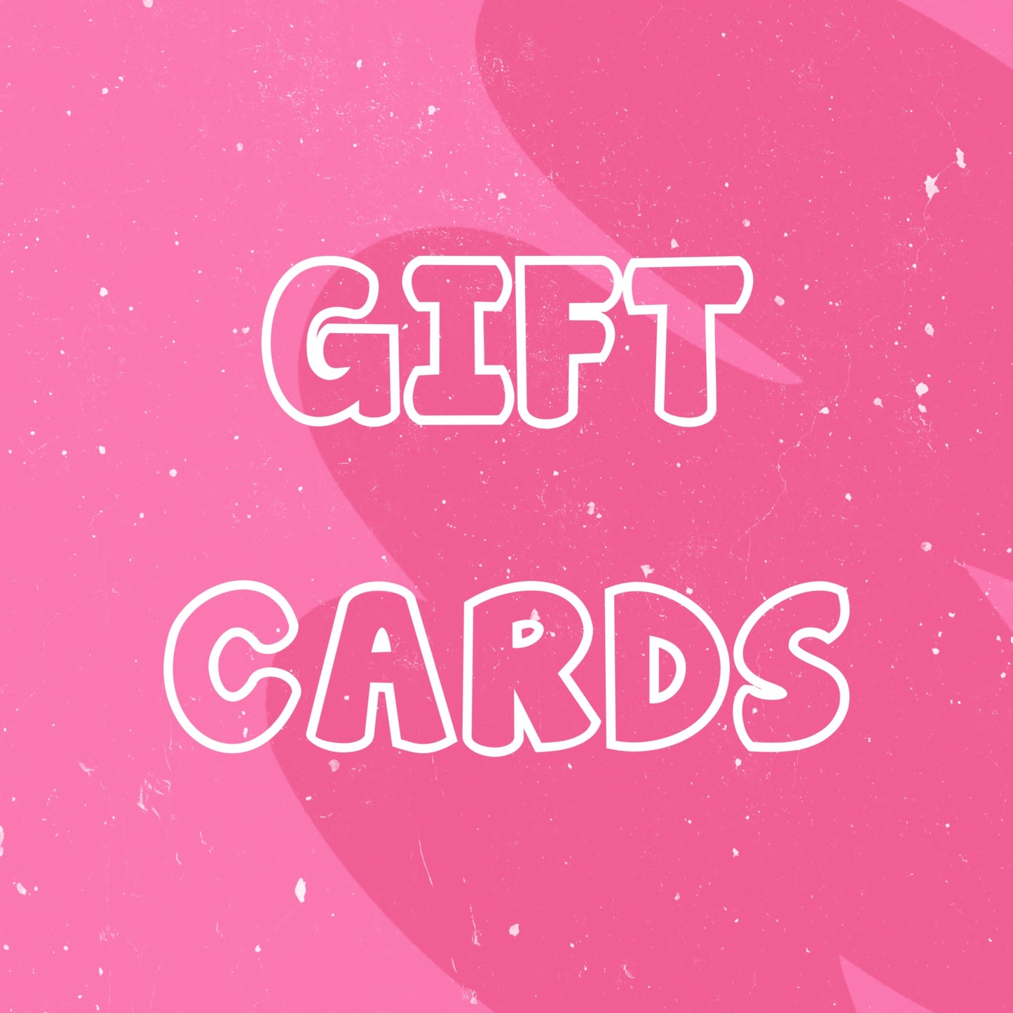 GIFT CARDS